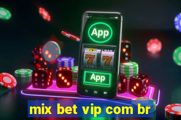 mix bet vip com br